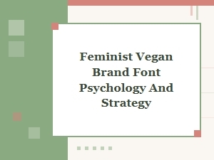 Feminist Vegan Branding with Typographic Strategy