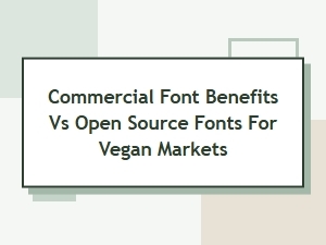 Choosing Fonts for Vegan Marketing